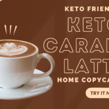 Keto Caramel Latte Copycat Recipe