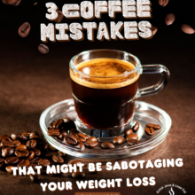 3 coffee mistakes that might be sabotaging your weight loss